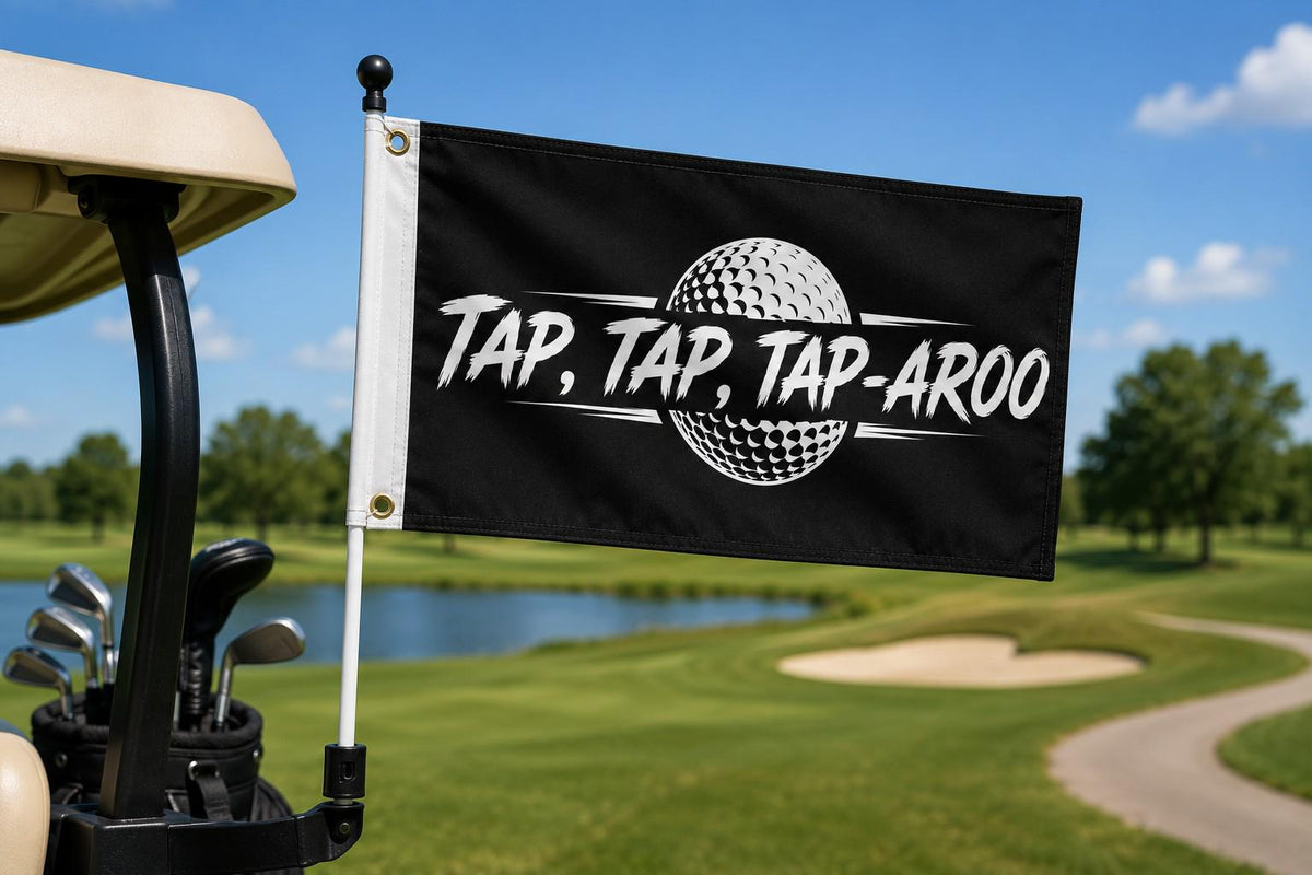 Tap Tap Tap-Aroo Golf Flag