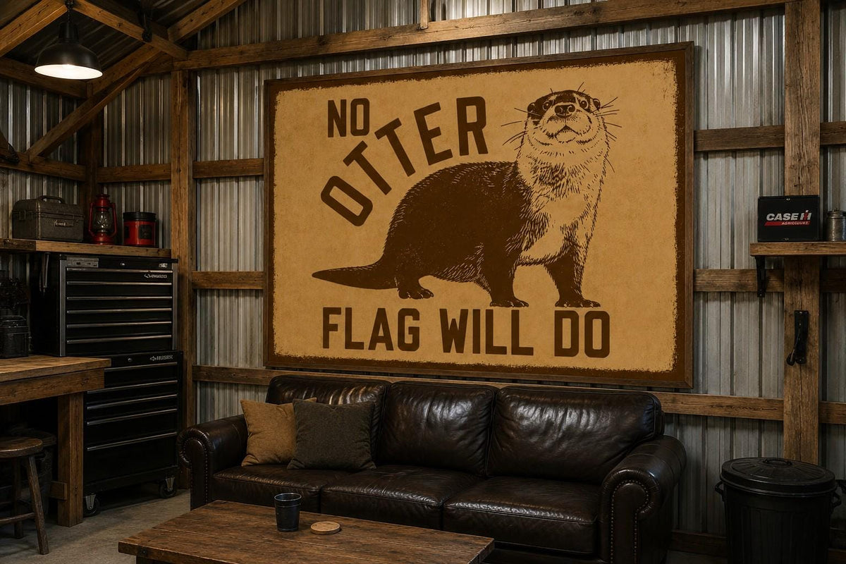 No Otter Flag Will Do | Funny Otter Flag