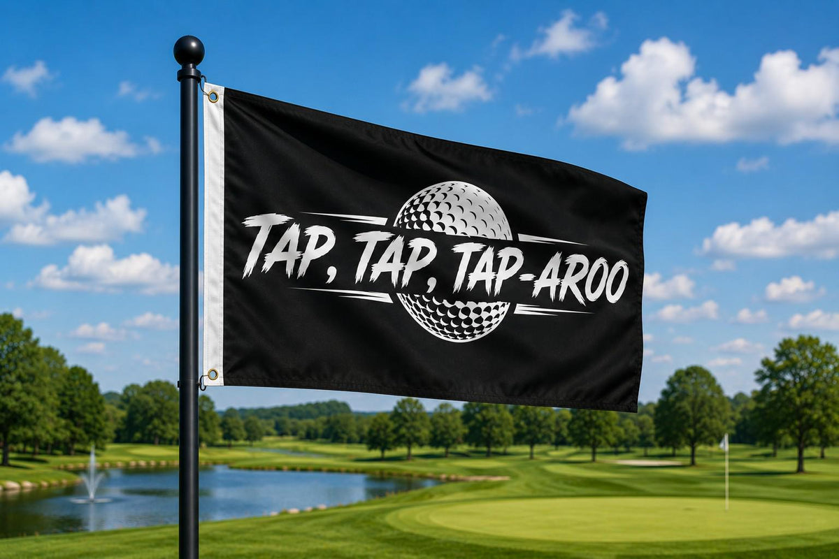 Tap Tap Tap-Aroo Golf Flag