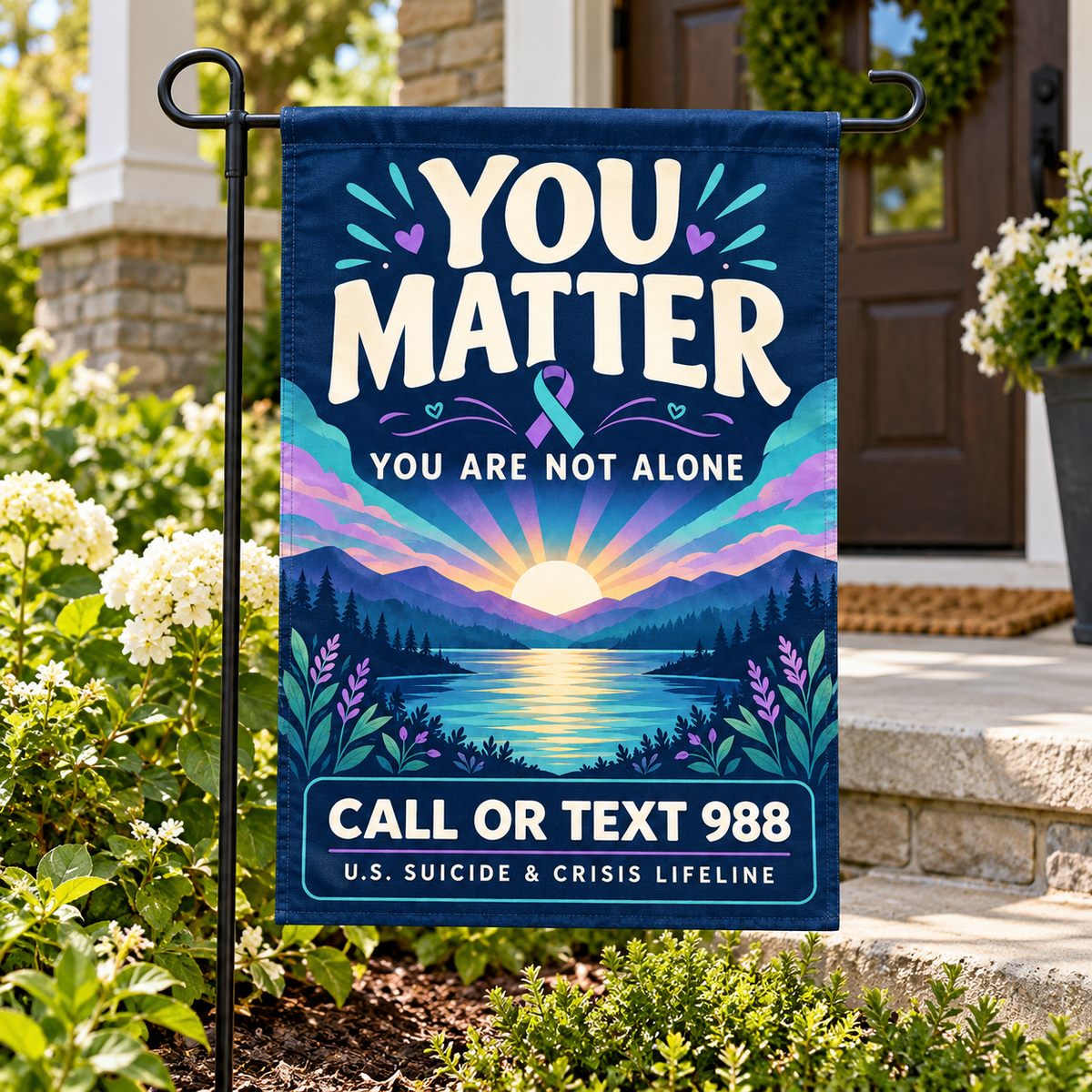 You Matter 988 Garden Flag | Suicide Prevention Awareness shown on a garden flag stand — realistic product mockup